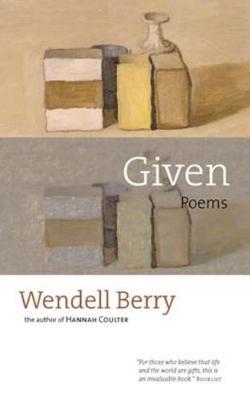 Given by Wendell Berry image