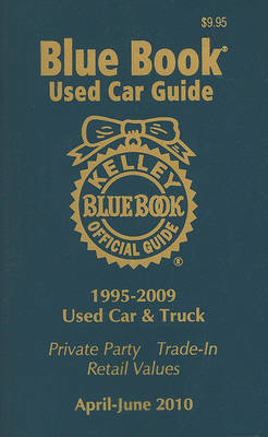 Kelley Blue Book Used Car Guide, Consumer Edition, Volume 18: 1995-2009 Models, No. 2 on Paperback