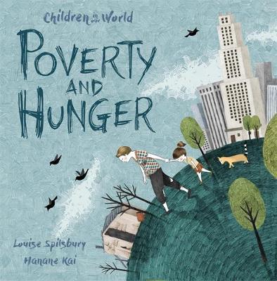 Children in Our World: Poverty and Hunger by Louise Spilsbury image