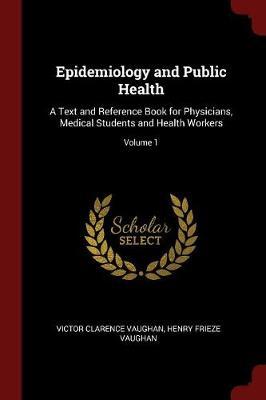 Epidemiology and Public Health by Victor Clarence Vaughan image