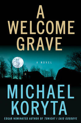 A Welcome Grave by Michael Koryta image