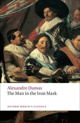 The Man in the Iron Mask (The Vicomte de Bragelonne Pt 3) by Alexandre Dumas image