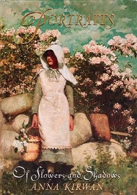 Of Flowers and Shadows by Anna Kirwan image