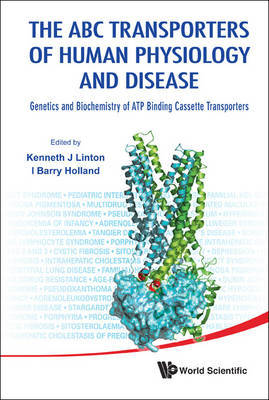 Abc Transporters Of Human Physiology And Disease, The: Genetics And Biochemistry Of Atp Binding Cassette Transporters on Hardback