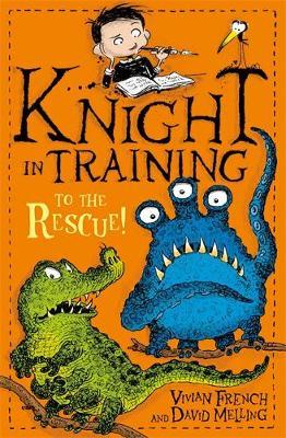 Knight in Training: To the Rescue! by Vivian French image