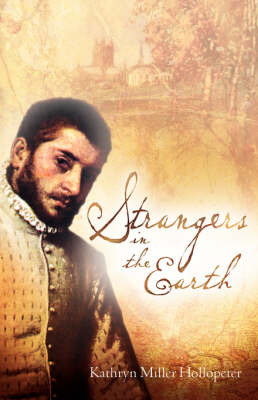Strangers in the Earth by Kathryn, Miller Hollopeter image