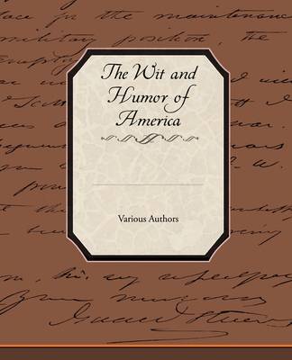 The Wit and Humor of America on Paperback by Various ~