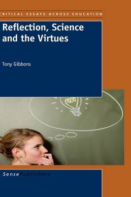 Reflection, Science and the Virtues by Tony Gibbons image