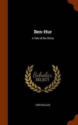 Ben-Hur on Hardback by Lew Wallace