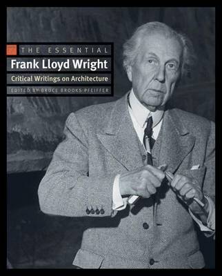 The Essential Frank Lloyd Wright by Frank Lloyd Wright image