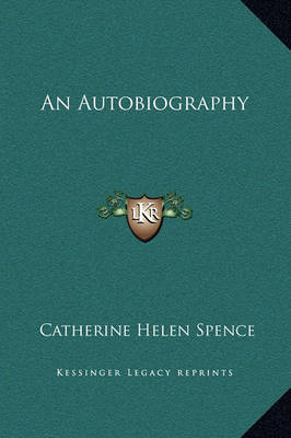 An Autobiography by Catherine Helen Spence image