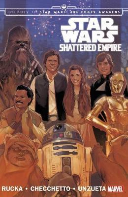 Star Wars: Journey To Star Wars: The Force Awakens - Shattered Empire by Greg Rucka image