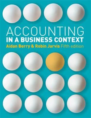 Accounting in a Business Context by Robin Jarvis