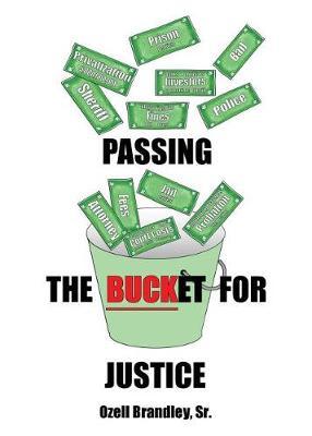 Passing the Bucket for Justice by Sr Ozell Brandley image