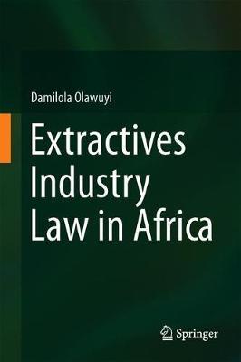Extractives Industry Law in Africa by Damilola Olawuyi image