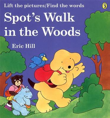 Spot's Walk in the Woods by Eric Hill image