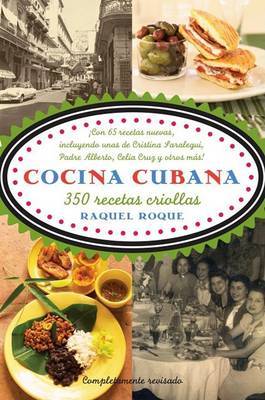 Cocina Cubana: 350 Recetas Criollas by Raquel Rabade Roque image