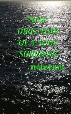 New Direction of a Soul Survivor by Diane Hall image
