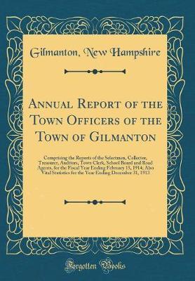 Annual Report of the Town Officers of the Town of Gilmanton by Gilmanton New Hampshire image