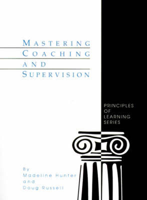 Mastering Coaching and Supervision by Madeline Hunter image
