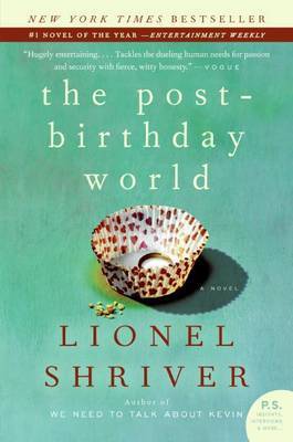 The Post-Birthday World by Lionel Shriver image