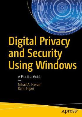 Digital Privacy and Security Using Windows by Nihad A. Hassan image