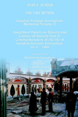 The Fire within: Atas-E Dorun: Jamshid Soroush Soroushian by Mehrborzin Soroushian image