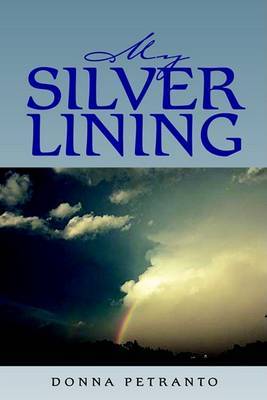 My Silver Lining by Donna Petranto image