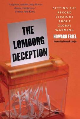 The Lomborg Deception by Howard Friel image
