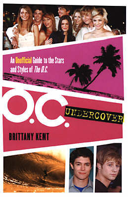 The Oc Undercover by Brittany Kent image