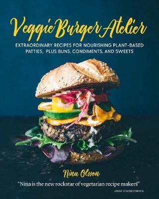 Veggie Burger Atelier on Hardback by Nina Olsson