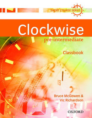 Clockwise: Pre-Intermediate: Classbook by Bruce McGowen image