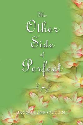 The Other Side of Perfect by Jacqui Cullen