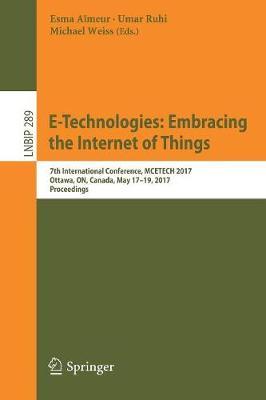 E-Technologies: Embracing the Internet of Things