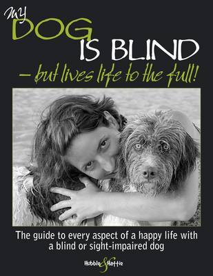 My Dog is Blind - but Lives Life to the Full image