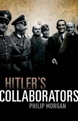 Hitler's Collaborators by Philip Morgan image