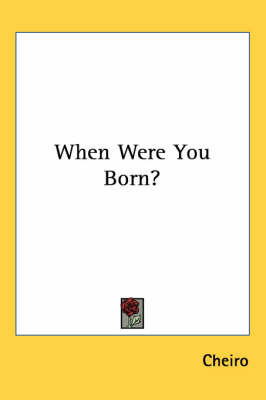 When Were You Born? by "Cheiro" image