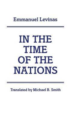 In the Time of the Nations by Emmanuel Levinas image
