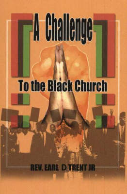 A Challenge to the Black Church by Earl Trent image