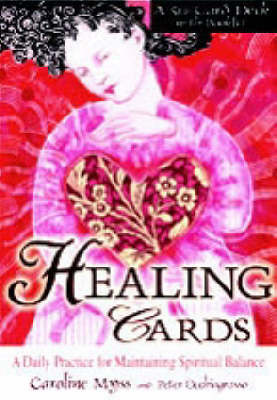 Healing Cards: A Daily Practice for Maintaining Spiritual Balance by Caroline M. Myss image
