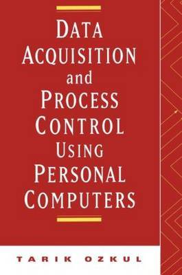 Data Acquisition and Process Control Using Personal Computers by Tarik Ozkul image