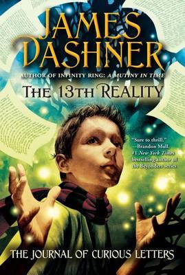 The 13th Reality: The Journal of Curious Letters by Dashner