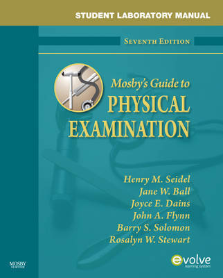 Student Laboratory Manual for Mosby's Guide to Physical Examination by Henry M Seidel image