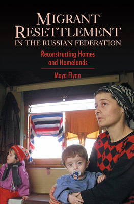 Migrant Resettlement in the Russian Federation by Moya Flynn image