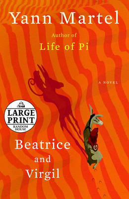 Beatrice and Virgil: Large Print by Yann Martel image
