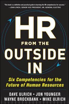 HR from the Outside In: Six Competencies for the Future of Human Resources on Hardback by David Ulrich