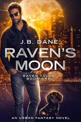 Raven's Moon by J B Dane