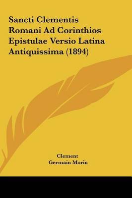 Sancti Clementis Romani Ad Corinthios Epistulae Versio Latina Antiquissima (1894) by . Clement image