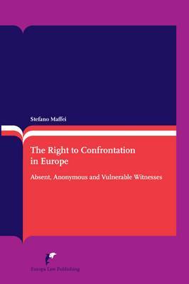 The Right to Confrontation in Europe by Stefano Maffei image