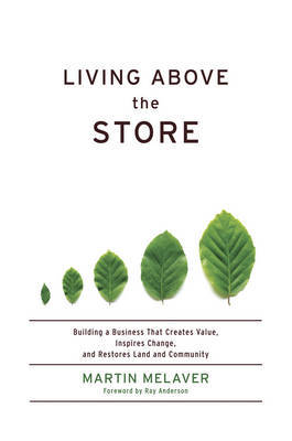 Living Above the Store by Martin Melaver